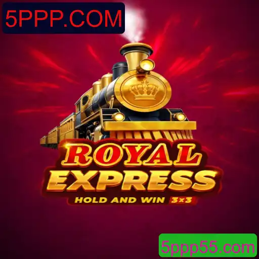 Descubra o Novo Jogo RoyalExpress no Mundo de 5PPP.COM